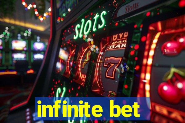 infinite bet